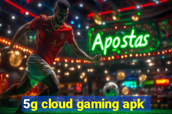 5g cloud gaming apk